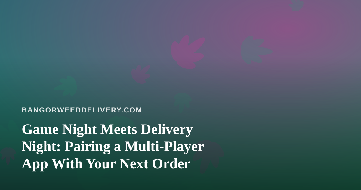 Game Night Meets Delivery Night: Pairing a Multi-Player App With Your Next Order