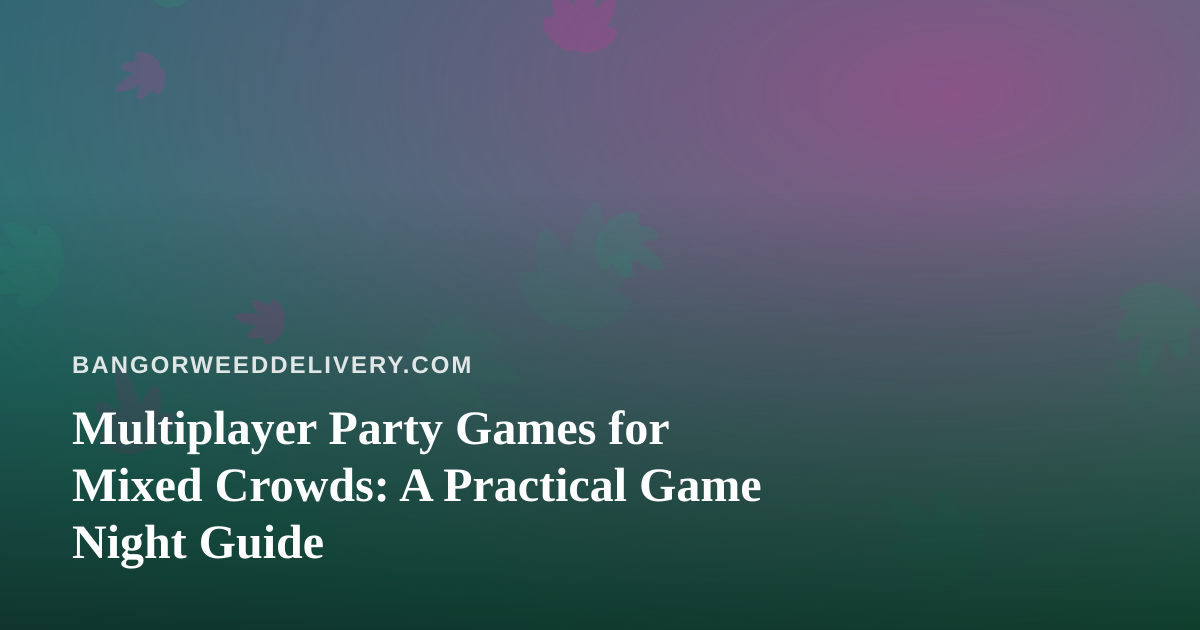 Multiplayer Party Games for Mixed Crowds: A Practical Game Night Guide